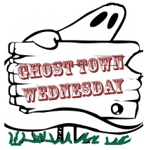 GhostTownWednesday